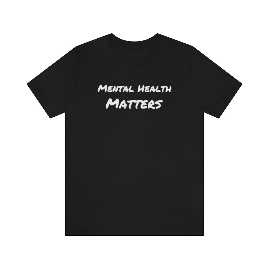 Mental Health Matters T-Shirt