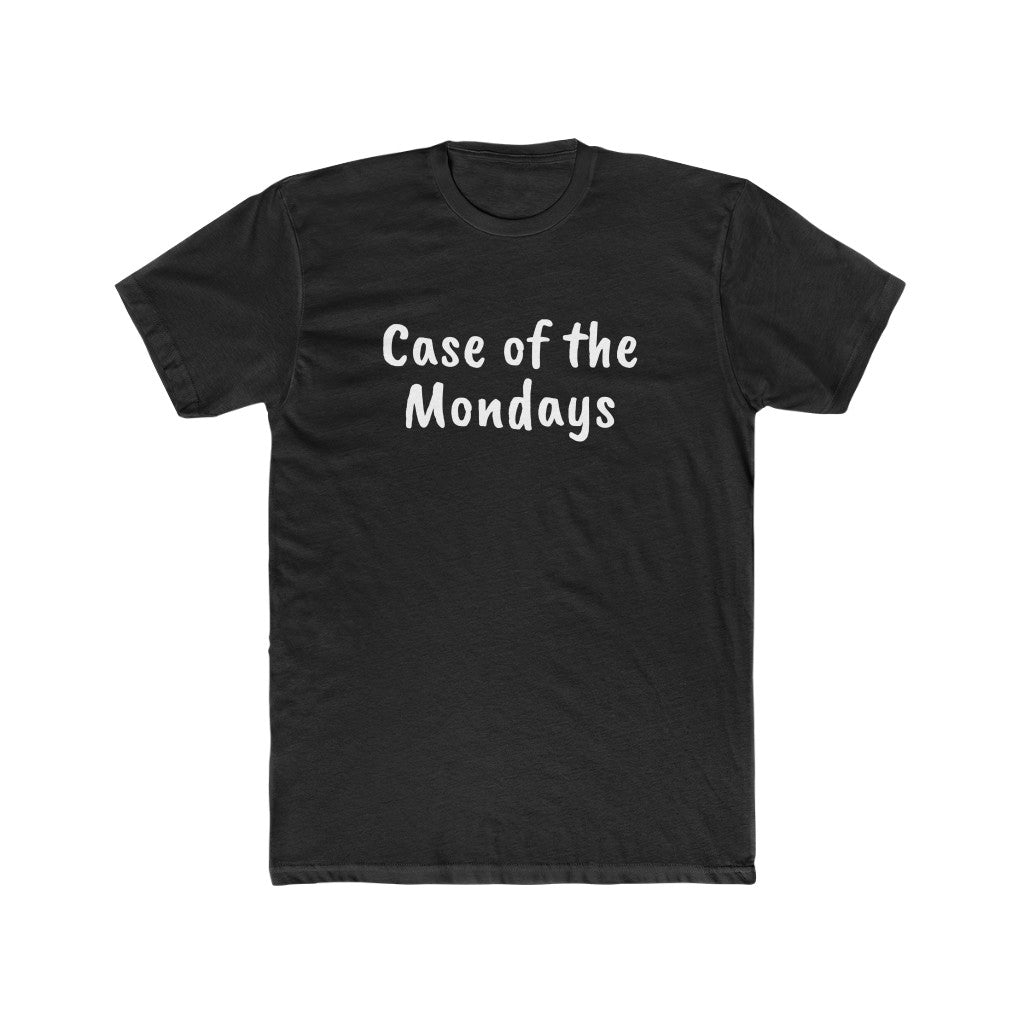 Case Of The Mondays Tee Shirt Cotton Crew Tee